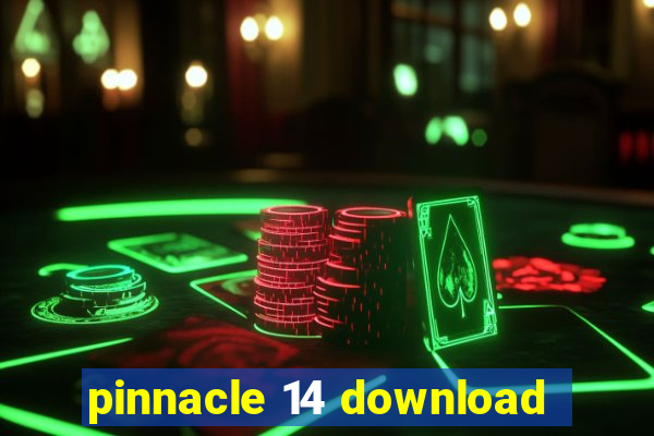 pinnacle 14 download